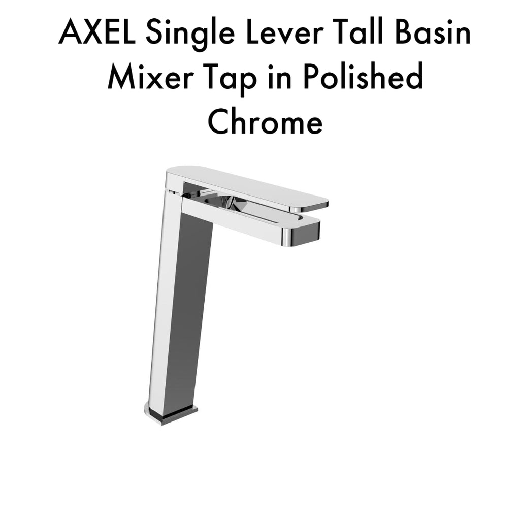 AXEL Single Lever Tall Basin Mixer Tap in Polished Chrome 
