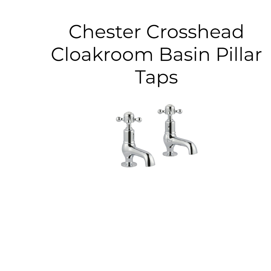 Chester Crosshead Cloakroom Basin Pillar Taps