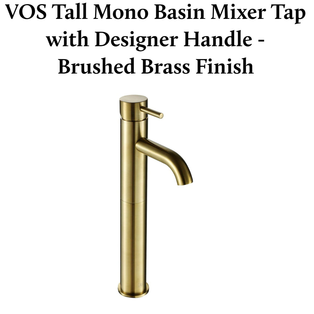 VOS Tall Mono Basin Mixer Tap with Designer Handle - Brushed brass Finish 